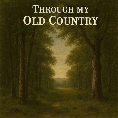Through My Old Country