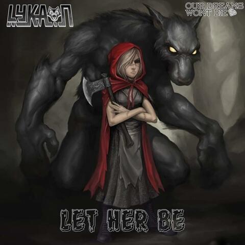 Let Her Be