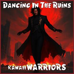 Dancing In The Ruins