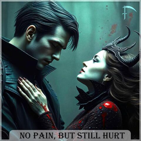 No Pain, But Still Hurt