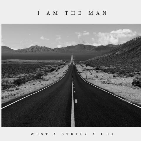 I'am the Man (feat. Striky & Hh1)