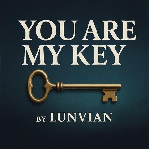 You are my key