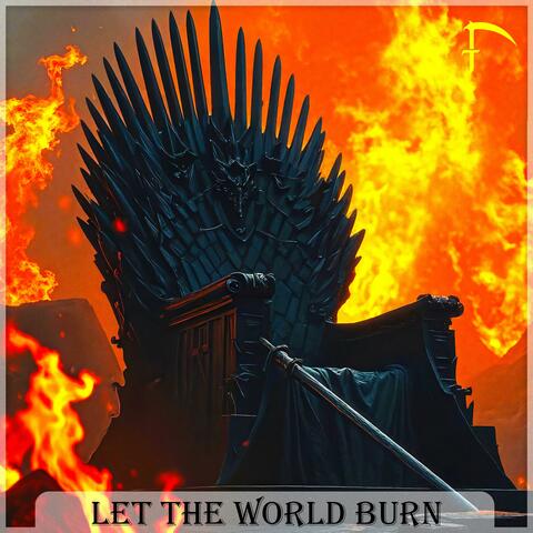 Let The World Burn