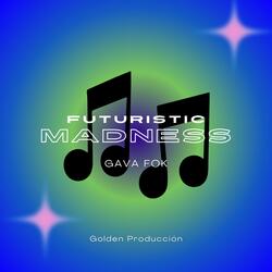 Futuristic Madness