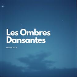 Les Ombres Dansantes