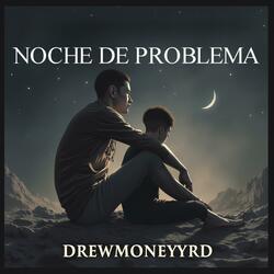 Noche de problema