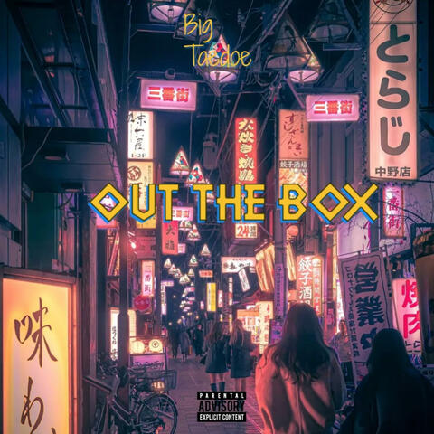 Out The Box (Freestyle)