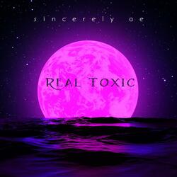 Real Toxic