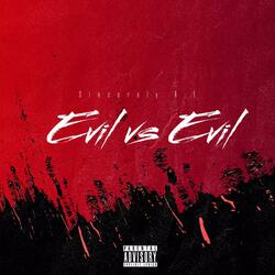 Evil vs Evil