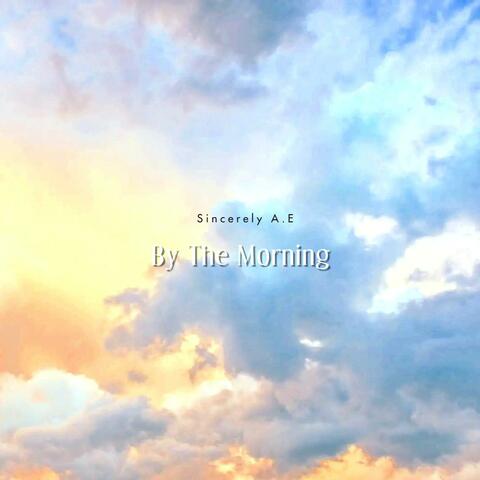 By The Morning