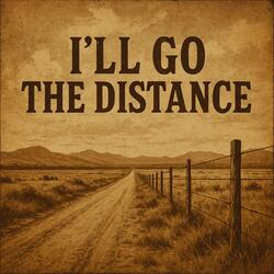 I'll Go the Distance