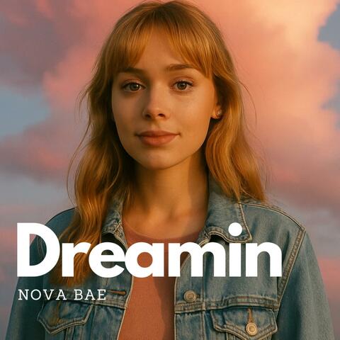 Dreamin