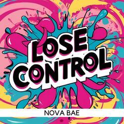 Lose control