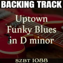 Uptown Funky Blues Backing Track in D minor | SZBT 1088