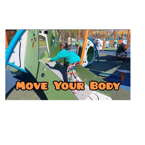 Move Your Body
