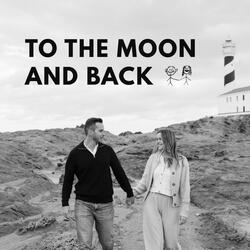 To the moon and back