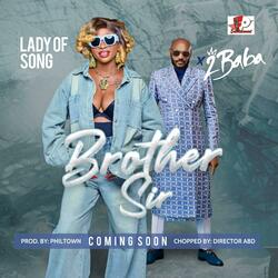 Brother Sir (feat. 2Baba)