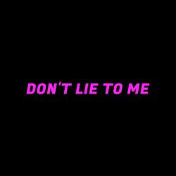 don't lie to me (hood trap)