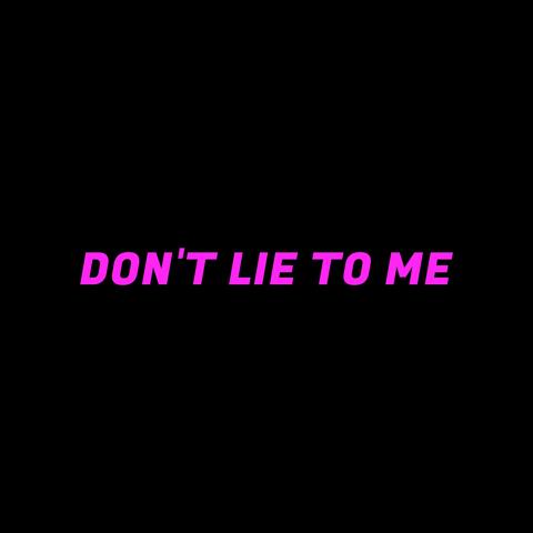 don't lie to me (hood trap)