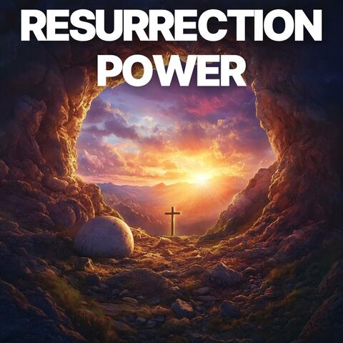 Resurrection Power