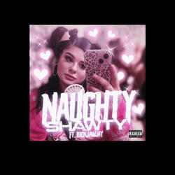 Naughty Shawty (feat. Lockjawjay)