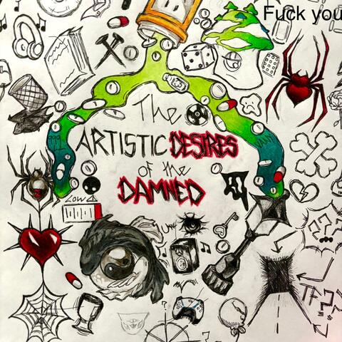 THE ARTISTiC DESIRES OF THE DAMNED