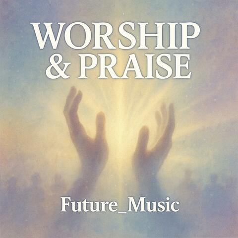 WORSHIP AND PRAISE 2