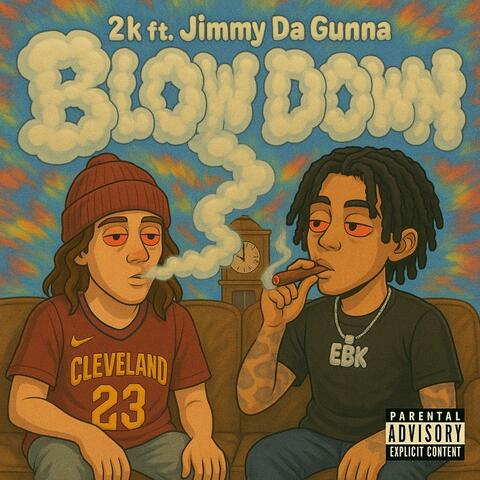 Blow Down (feat. Jimmy Da Gunna)