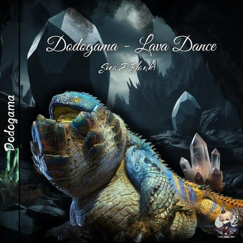 Dodgama - Lava Dance