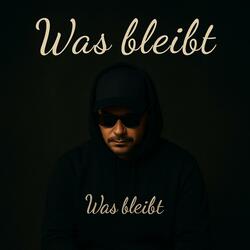 Was bleibt