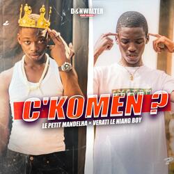 C'KOMEN ? (feat. Le Niangboy)