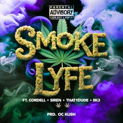 Smoke Lyfe (feat. Cordell Miller, Siren, That1Dude & IIK3)