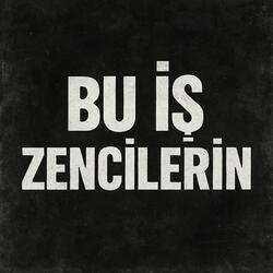 Bu İş Zencilerin