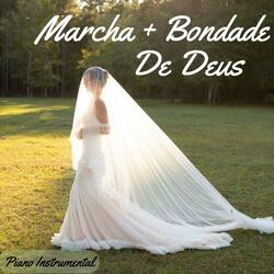 Marcha Nupcial + Bondade de Deus (Versão Casamento)