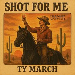 SHOT FOR ME