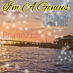 Im A Genius (feat. Jchef)