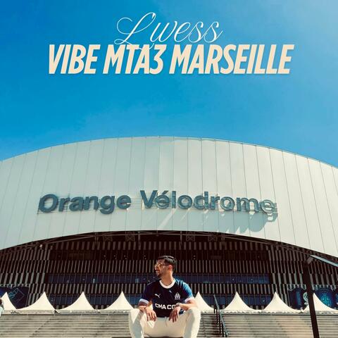 Vibe Mta3 Marseille