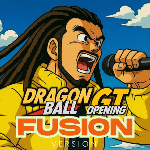 Dragon Ball GT Opening (Fusion Version)