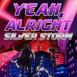 Yeah, Alright (From "My Hero Academia: Vigilantes")