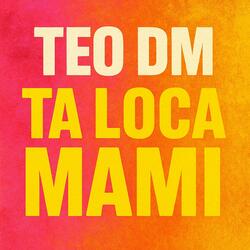 Ta Loca Mami