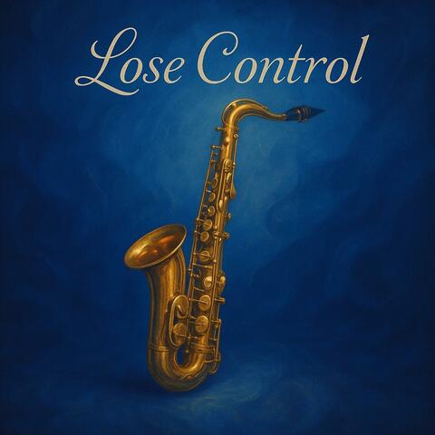 Lose Control (Saxophone Version)