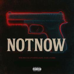 notnow (feat. King Zaae & sam02) (Sped Up)