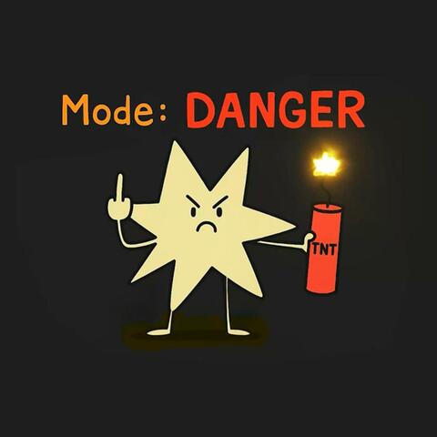 Mode Danger