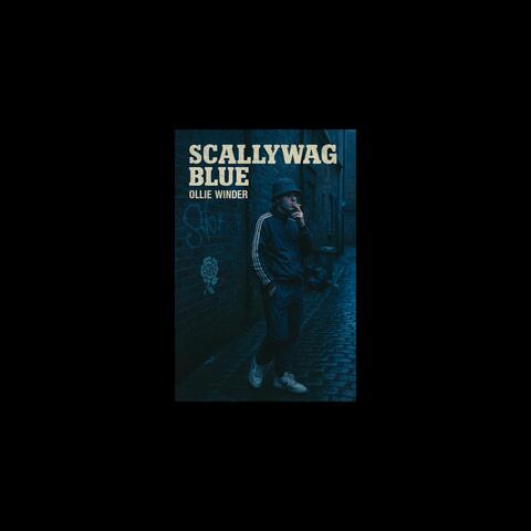 Scallywag Blue (Radio Edit)