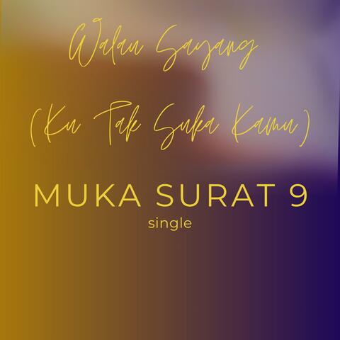 Walau Sayang (Ku Tak Suka Kamu)