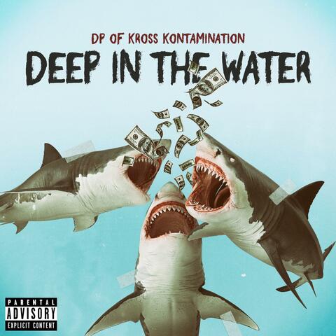 Deep In The Water