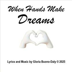 When Hands Make Dreams