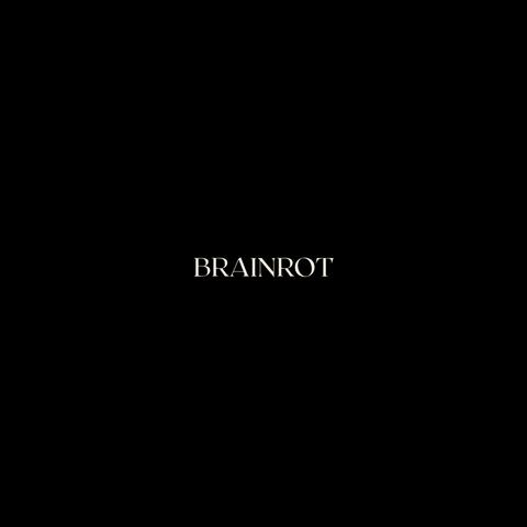 BRAINROT