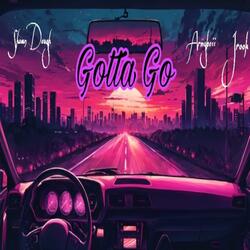Gotta Go (feat. Armyboii & Jrook)