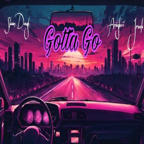 Gotta Go (feat. Armyboii & Jrook)
